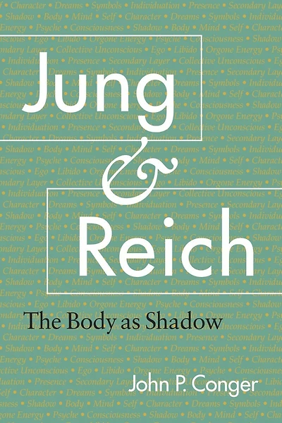 Jung and Reich: The Body As Shadow