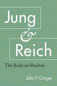 Jung and Reich: The Body As Shadow