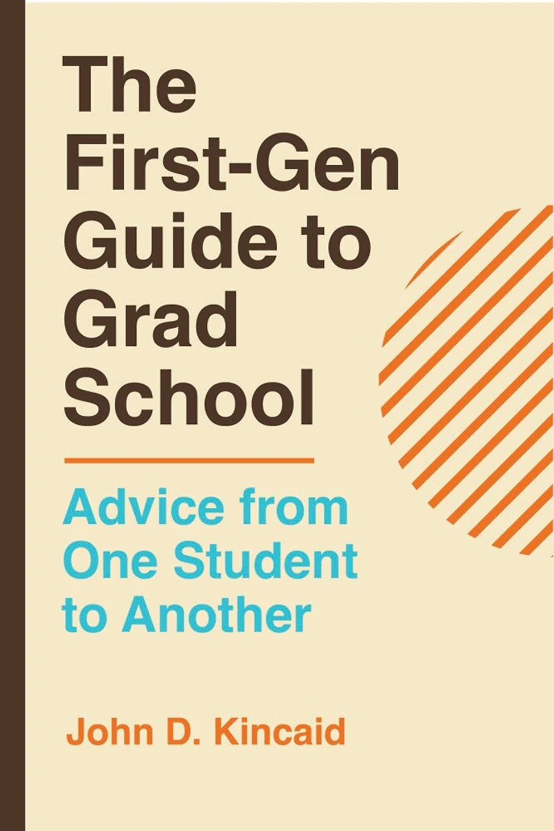 The First-Gen Guide to Grad School: Advice from One Student Another