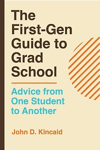 The First-Gen Guide to Grad School: Advice from One Student Another