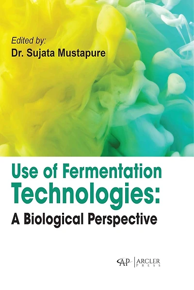 Use of fermentation technologies:  A biological perspective