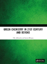 Green Chemistry 21st Century and Beyond