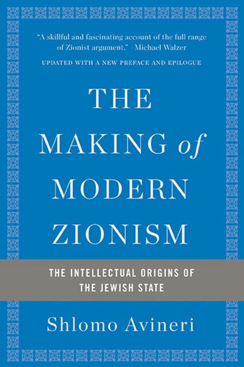 the Making of Modern Zionism: Intellectual Origins Jewish State