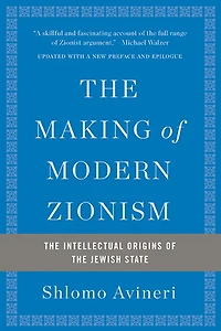 the Making of Modern Zionism: Intellectual Origins Jewish State