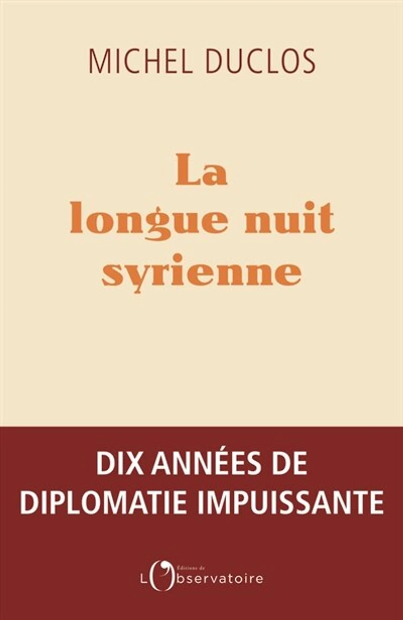 La longue nuit syrienne: dix années de diplomatie impuissante