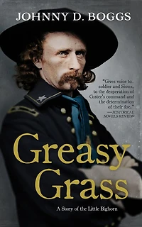 Greasy Grass: A Story Of The Little Bighorn
