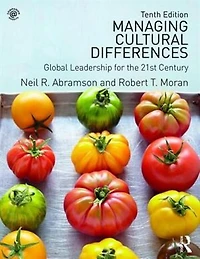 Managing Cultural Differences: Global Leadership Skills and Knowledge for the 21st Century