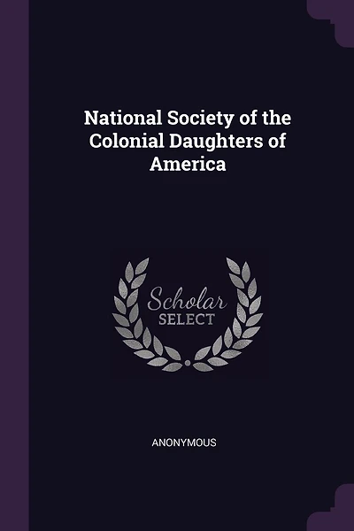National Society of the Colonial Daughters of America