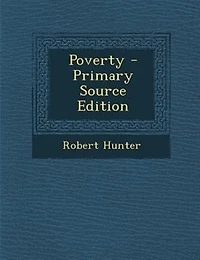 Poverty - Primary Source Edition