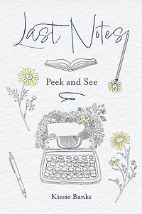 Last Notes: Peek and See