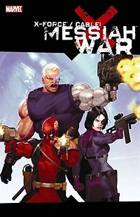 X-Force / Cable: Messiah War