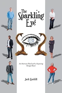 The Sparkling Eye: An American novel with a surprising foreign flavor