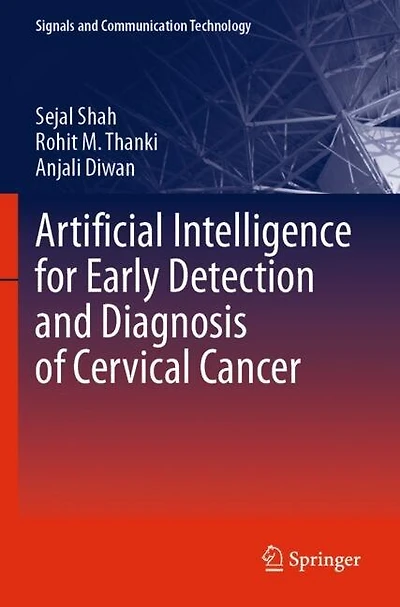 Artificial Intelligence for Early Detection and Diagnosis of Cervical Cancer