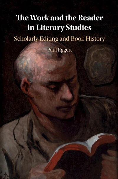 the Work and Reader Literary Studies: Scholarly Editing Book History