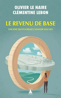 Le revenu de base: une idée qui pourrait changer nos vies