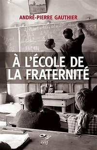 A l'école de la fraternité: réflexions éducatives et théologiques sur catholique