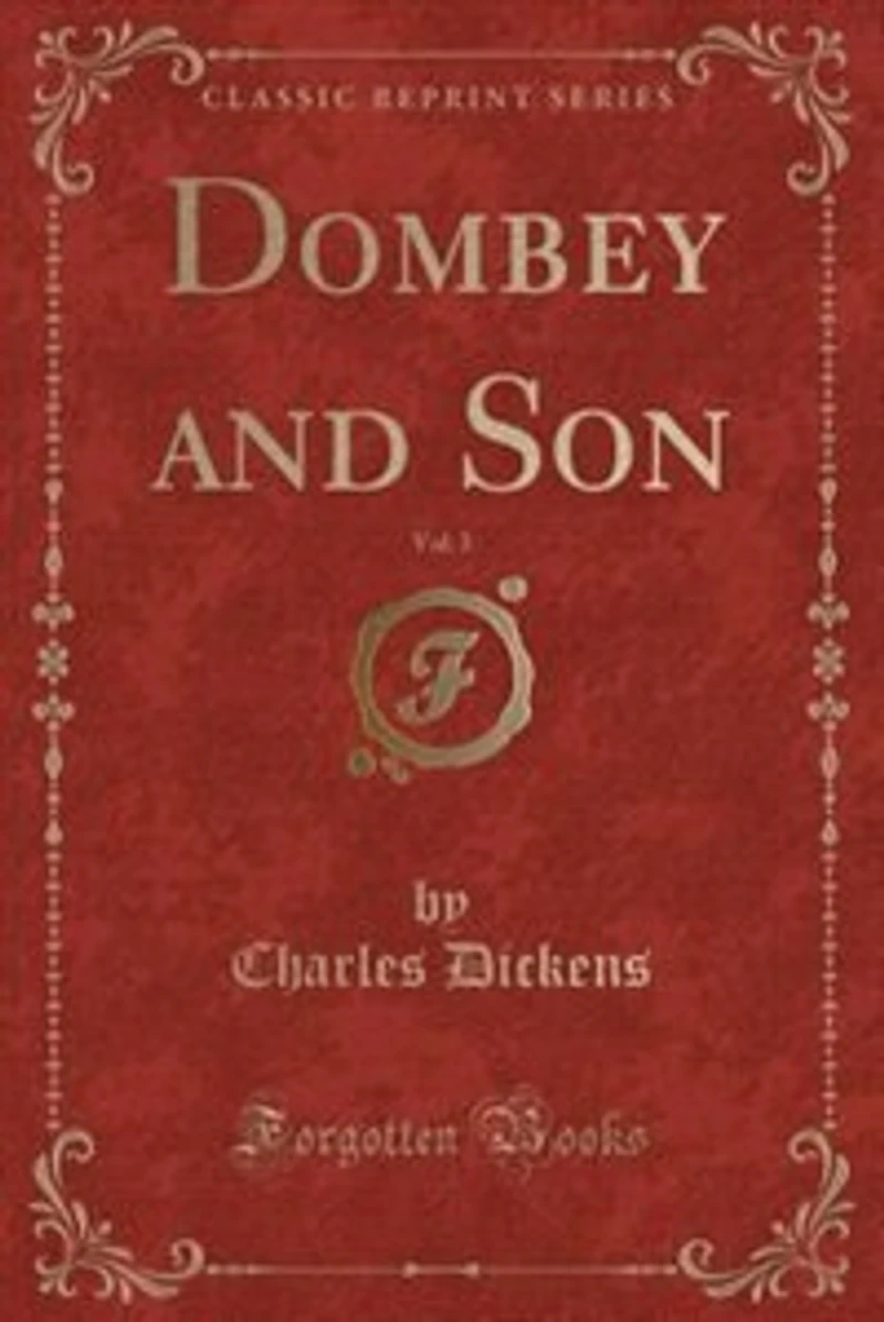 Dombey and Son, Vol. 3 (Classic Reprint)