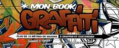 Mon book graffiti: plus de 15 mètres de wagons à graffer et customiser