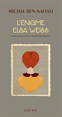 L' énigme Elsa Weiss