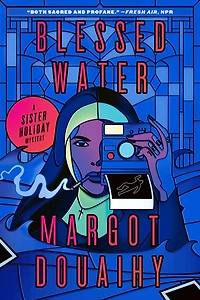 Blessed Water: A Sister Holiday Mystery