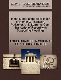 In The Matter Of The Application Of Homer G. Thomson, Petitioner. U.s. Supreme Court Transcript Of Record With Supporting Pleadings