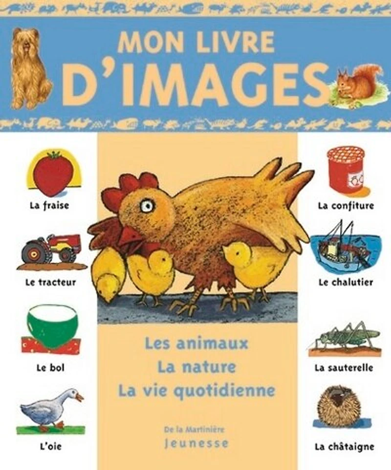 Mon livre d'images: les animaux, la nature, la vie quotidienne