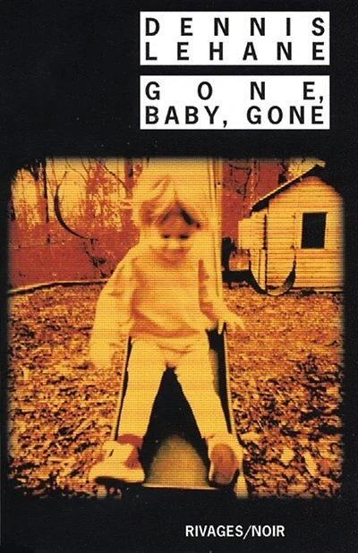 Gone, baby, gone