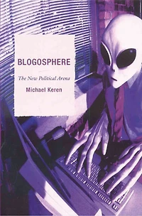 Blogosphere: The New Political Arena