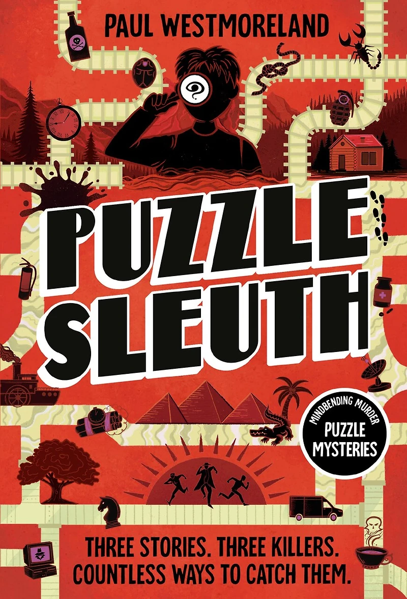 Puzzle Sleuth: Mindbending Murder Mysteries [An Interactive Book]