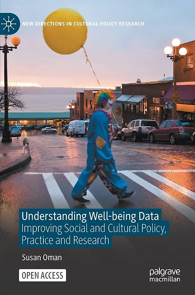 Understanding Well-being Data: Improving Social and Cultural Policy