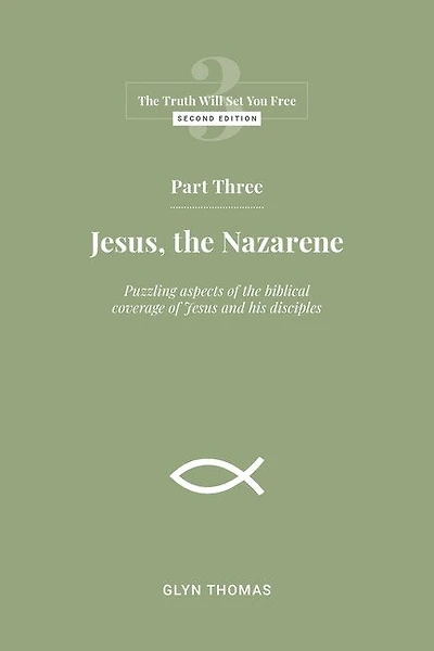 Part Three: Jesus, the Nazarene