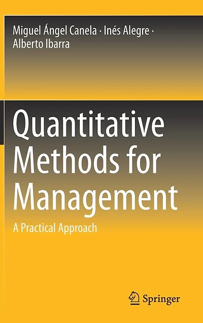 Quantitative Methods For Management: A Practical Approach