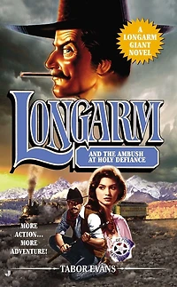 Longarm Giant #30: And The Ambush At Holy Defiance
