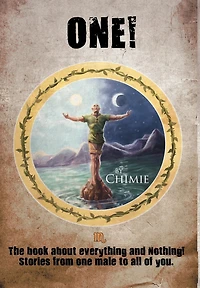 One! The Book About Everything And Nothing!: Stories From One Male To All Of You.