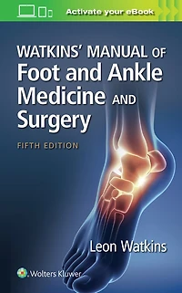 Watkins' Manual of Foot and Ankle Medicine Surgery