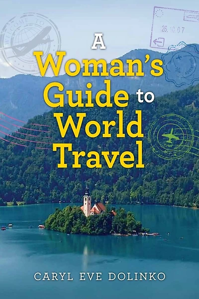 A Woman's Guide to World Travel