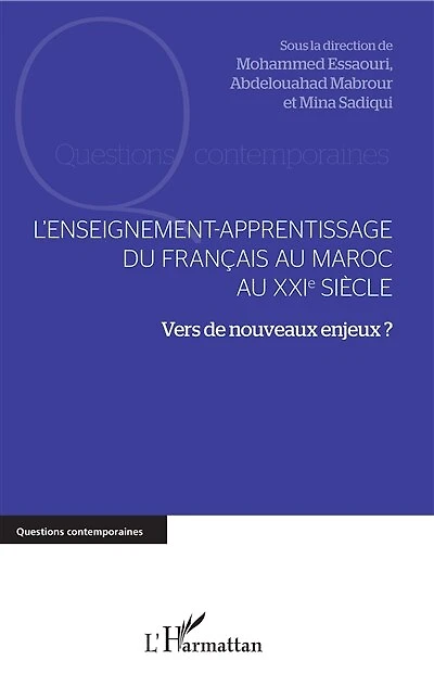 L'enseignement-apprentissage Du Français Au Maroc Xxie Siècle