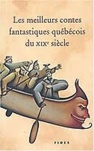 Les meilleurs contes fantastiques québécois du XIXe siècle