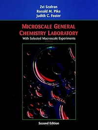 Microscale General Chemistry Laboratory: with Selected Macroscale Experiments