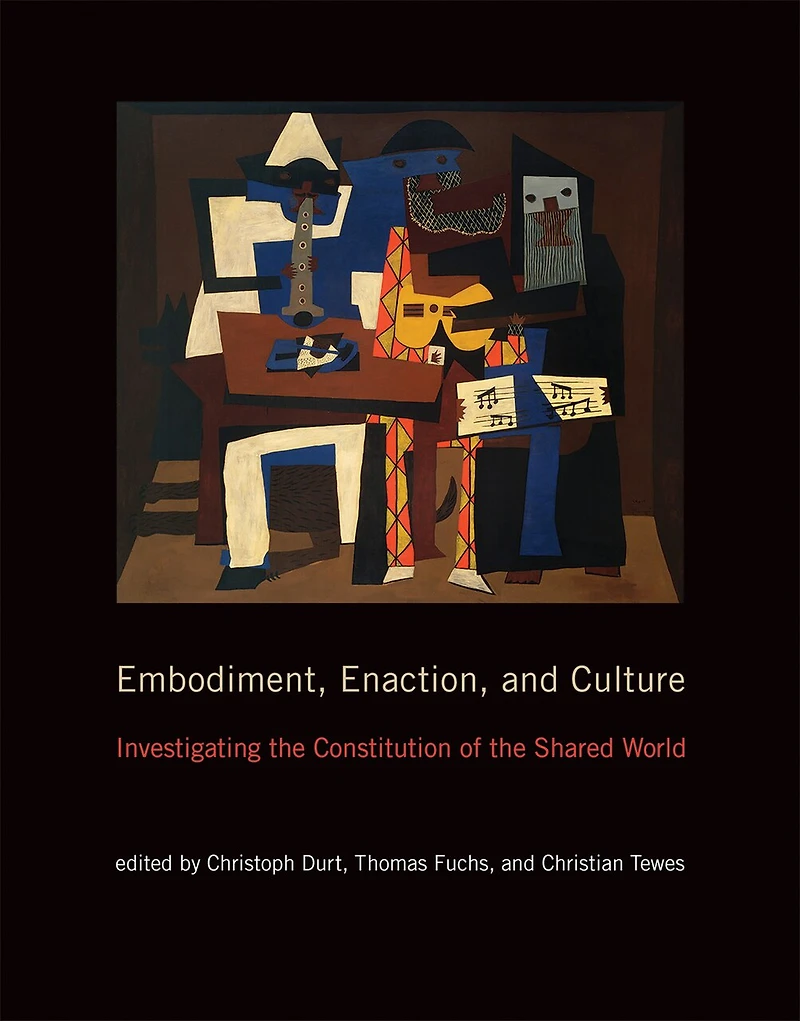 Embodiment, Enaction, and Culture: Investigating the Constitution of Shared World