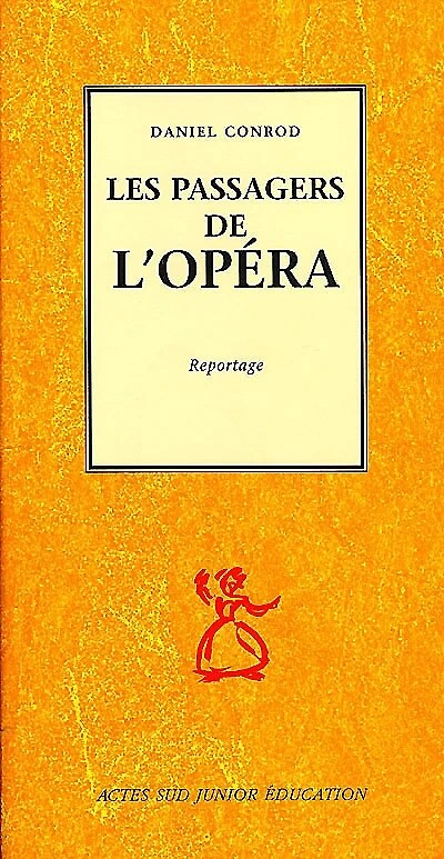 Les passagers de l'Opéra : reportage: reportage