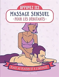 Massage sensuel pour les débutants: place au plaisir et à l'intimité