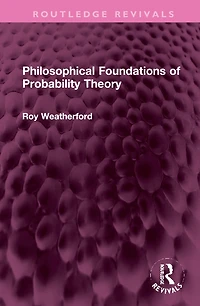 Philosophical Foundations of Probability Theory
