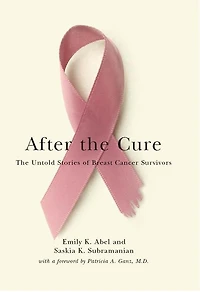 After The Cure: Untold Stories Of Breast Cancer Survivors