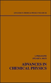 Advances in Chemical Physics, Volume 118