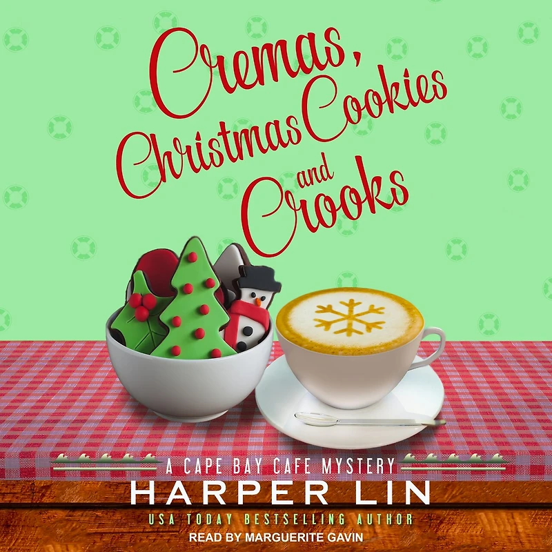 Cremas, Christmas Cookies, and Crooks Lib/E