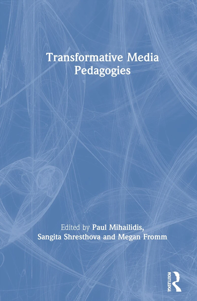 Transformative Media Pedagogies