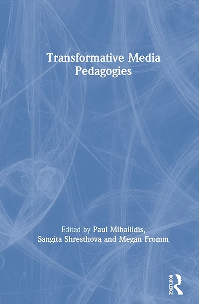 Transformative Media Pedagogies
