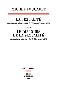 Sexualité: Cours donné à l'université de Clermon-Ferrand (1964), suivi Le Discours la sexualité