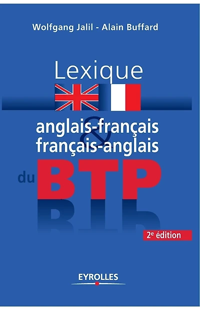 Lexique anglais-français & français-anglais du BTP